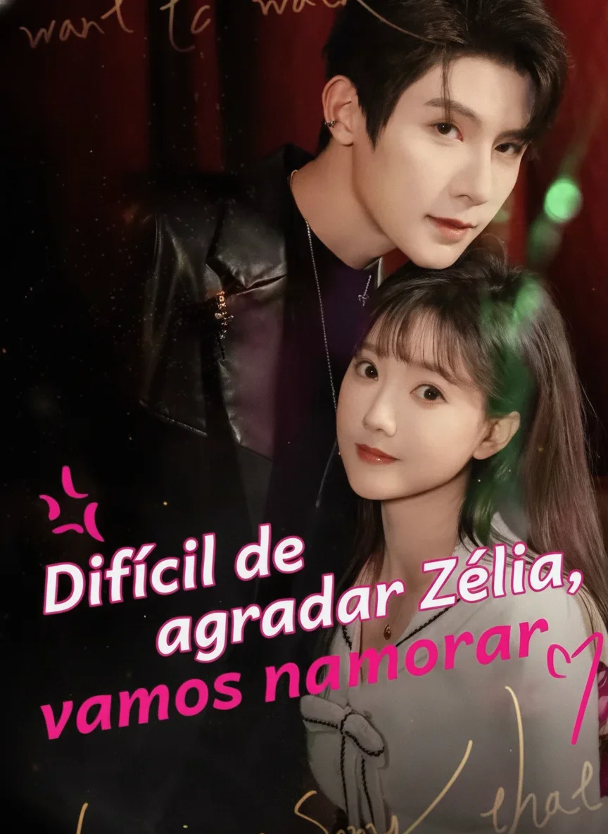 Pôster de Difícil de Agradar: Zélia, Vamos Namorar